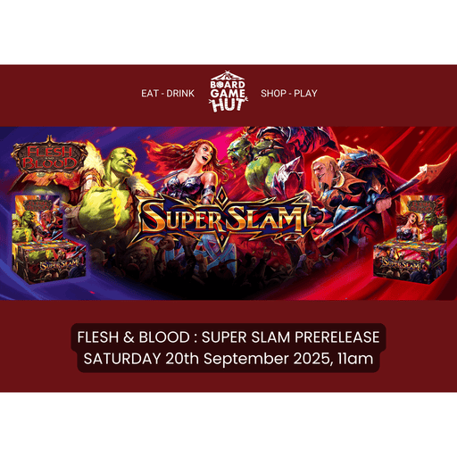 Flesh & Blood : Super Slam Prerelease, Saturday 20th September, 11am