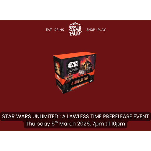 Star Wars: Unlimited - A Lawless Time Prerelease Event, Thursday 5th March 2026, 7pm