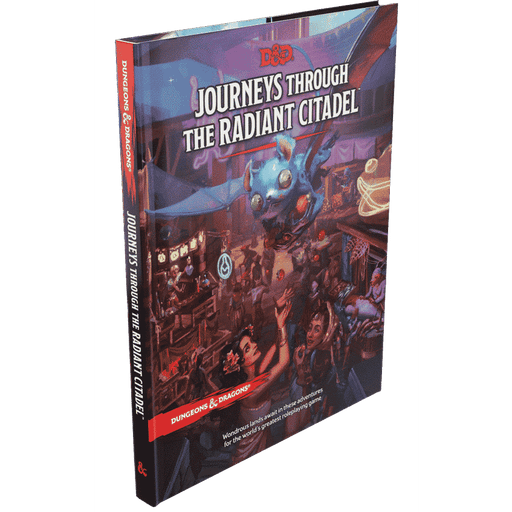 D&D : Journeys Through The Radiant Citadel