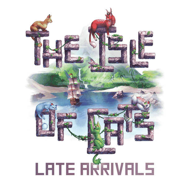 The Isle of Cats : Late Arrivals Expansion